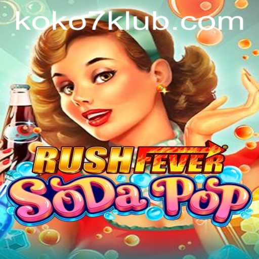 Experience the Excitement: RushFeverSodaPop and the Allure of KOKO7